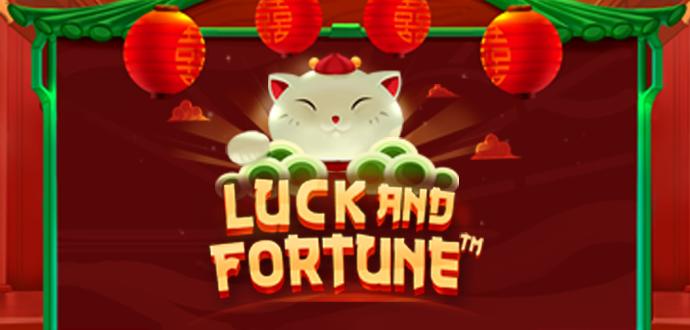 Luck and Fortune